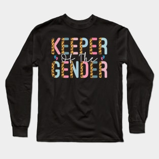 Keeper Of The Gender Funny Gender Reveal Party Long Sleeve T-Shirt